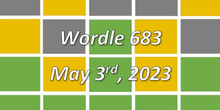 Daily Wordle 683 - 3rd May 2023