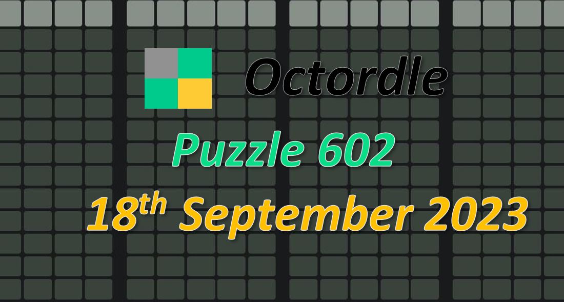 Daily Octordle 602 - September 18th 2023
