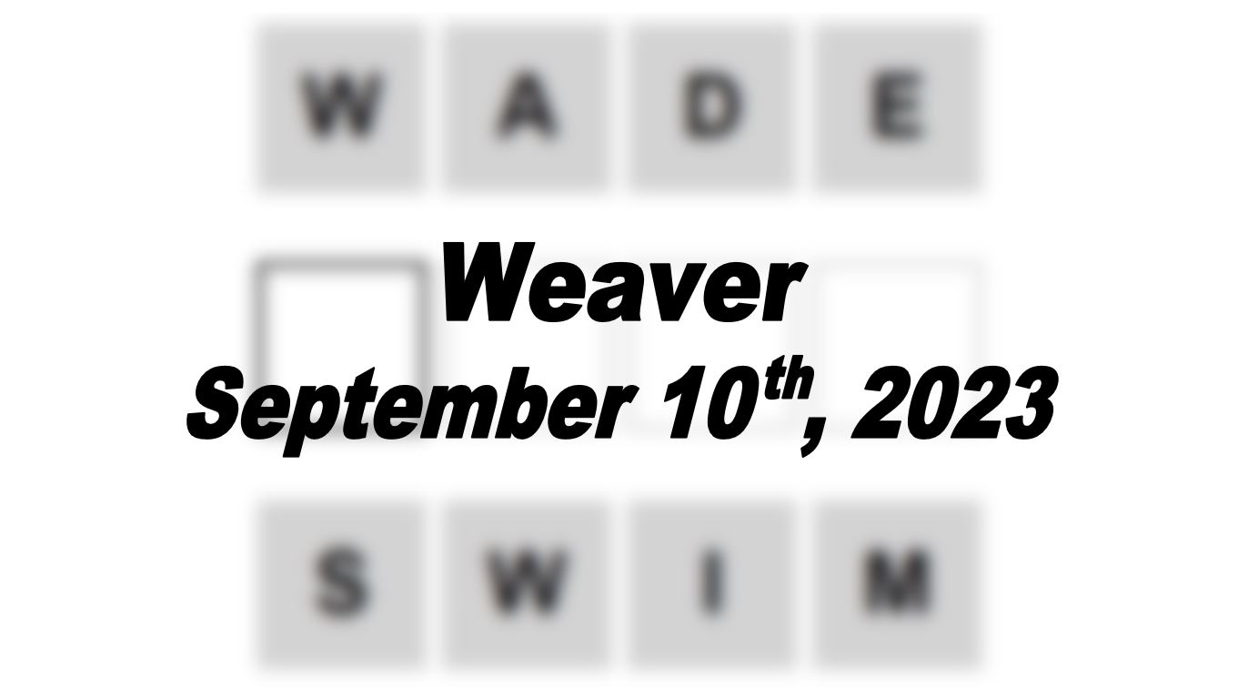 Daily Weaver Answers - 10th September 2023