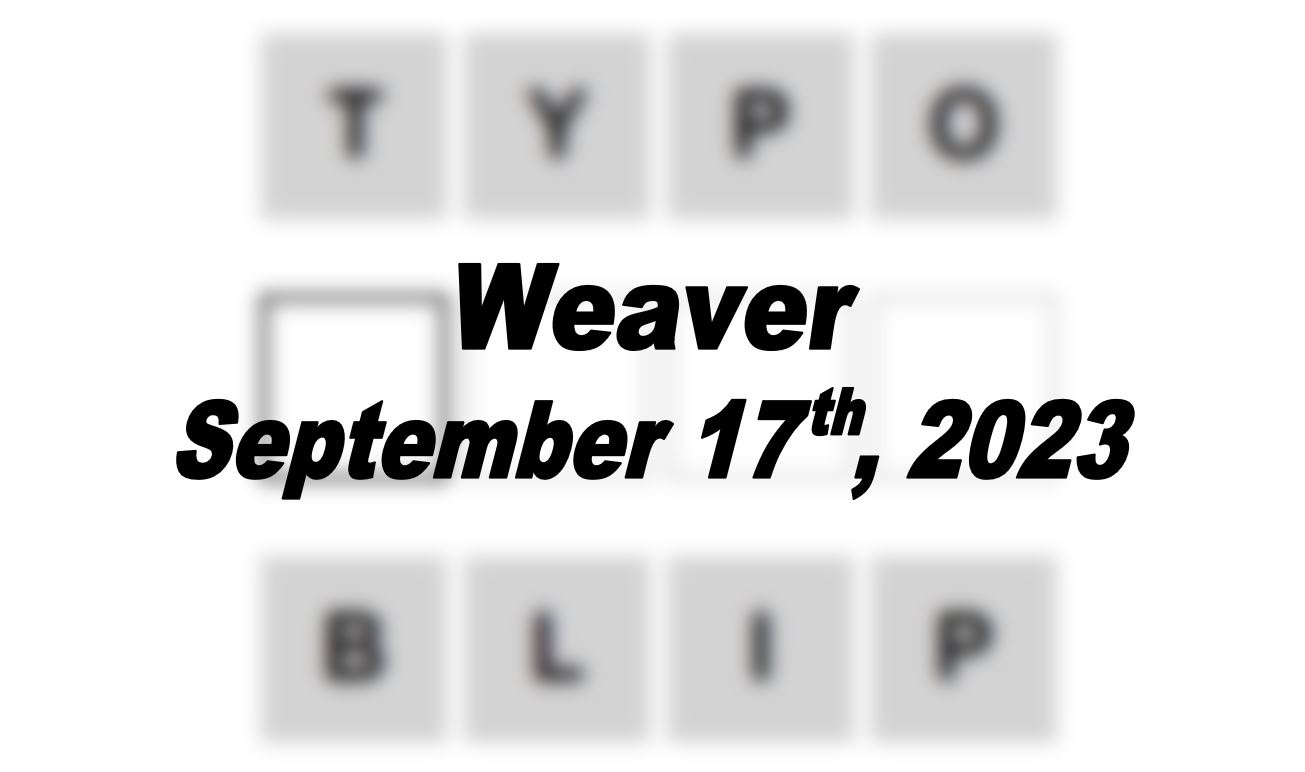 Daily Weaver Answers - 17th September 2023