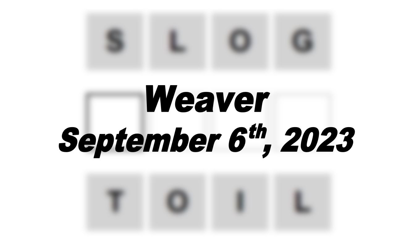 Daily Weaver Answers - 6th September 2023
