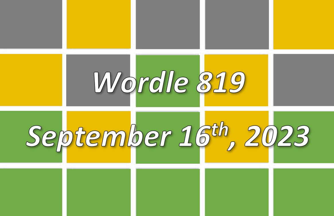 Daily Wordle 819 - 16th September 2023
