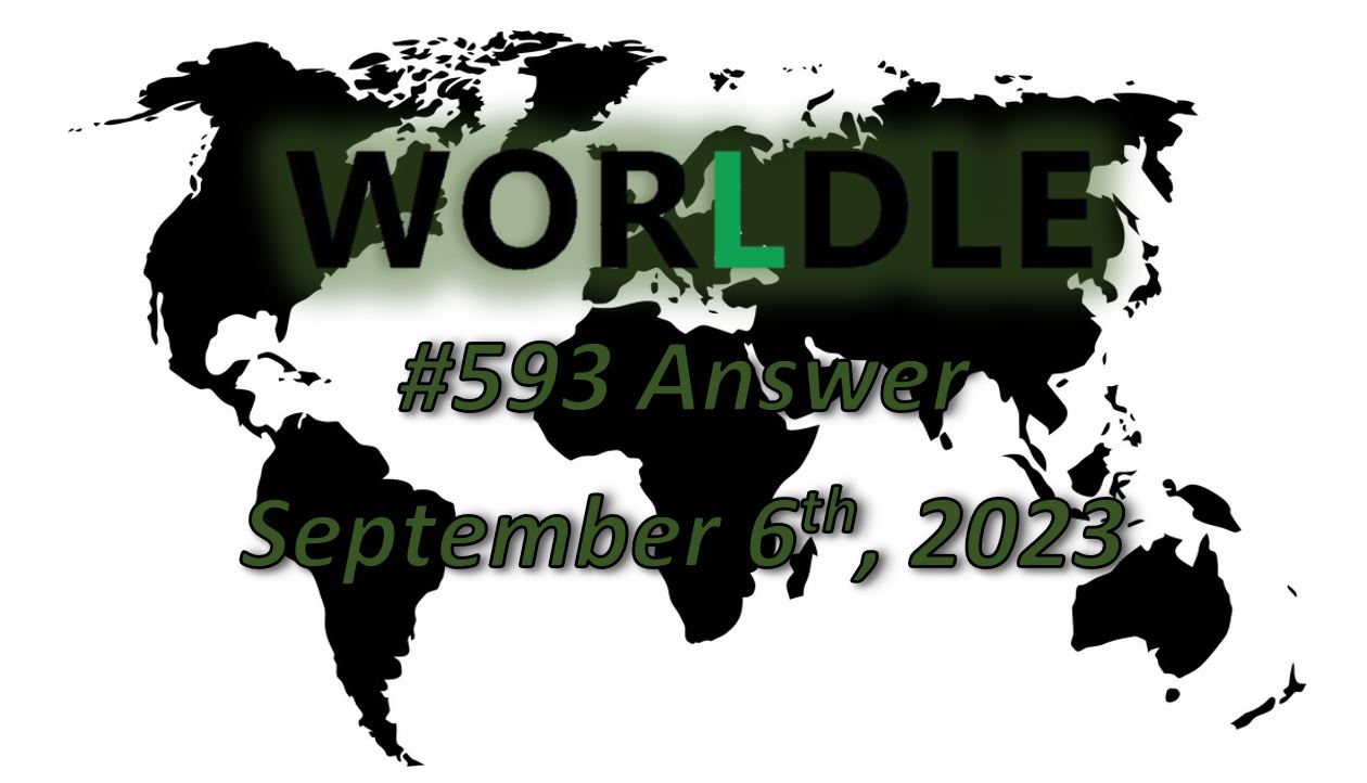 Daily Worldle 593 Answers - September 6th 2023