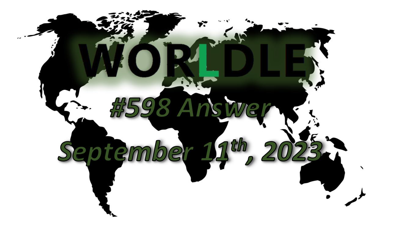 Daily Worldle 598 Answers - September 11th 2023