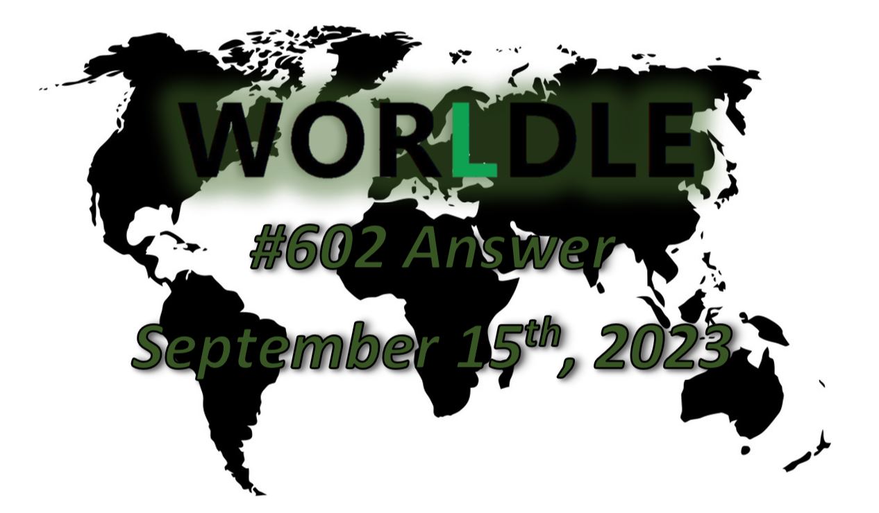 Daily Worldle 601 Answers - September 14th 2023