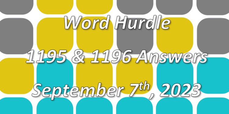 Word Hurdle #1195 & #1196 - 7th September 2023