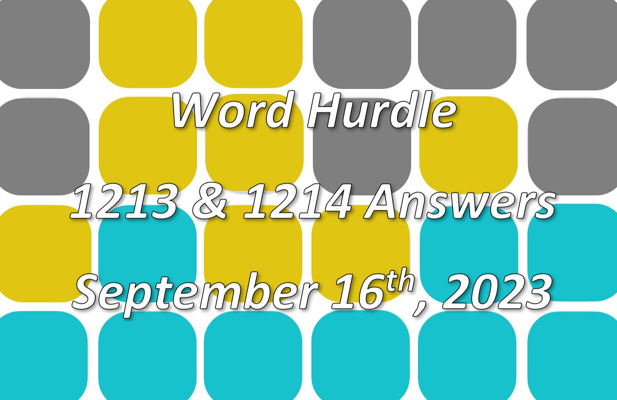 Word Hurdle #1213 & #1214 - 16th September 2023
