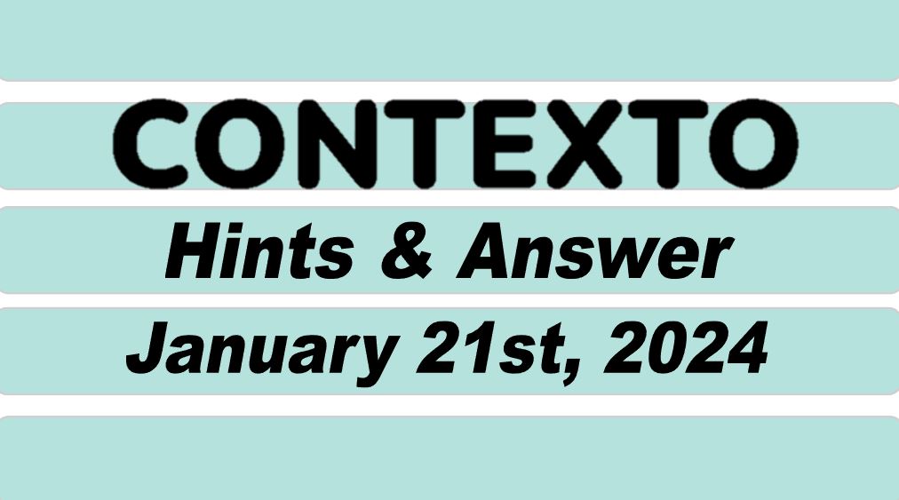 Daily Contexto 490 - January 21st 2024