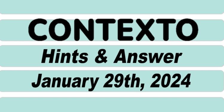 Daily Contexto 498 - January 29th 2024