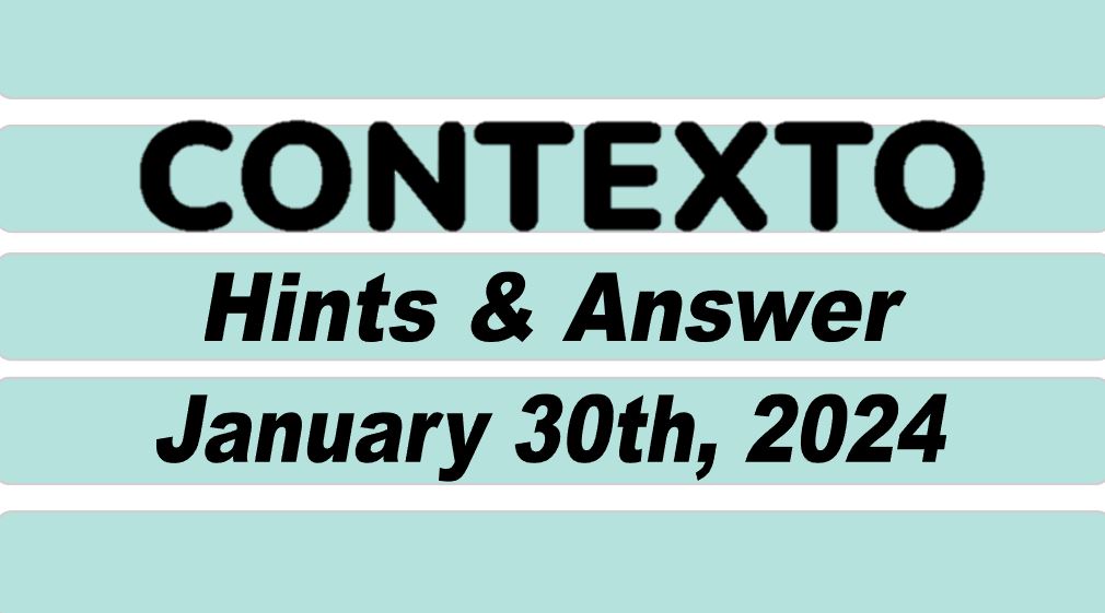 Daily Contexto 499 - January 30th 2024