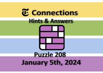 Daily NYT Connections 208 Answers - January 5th 2024