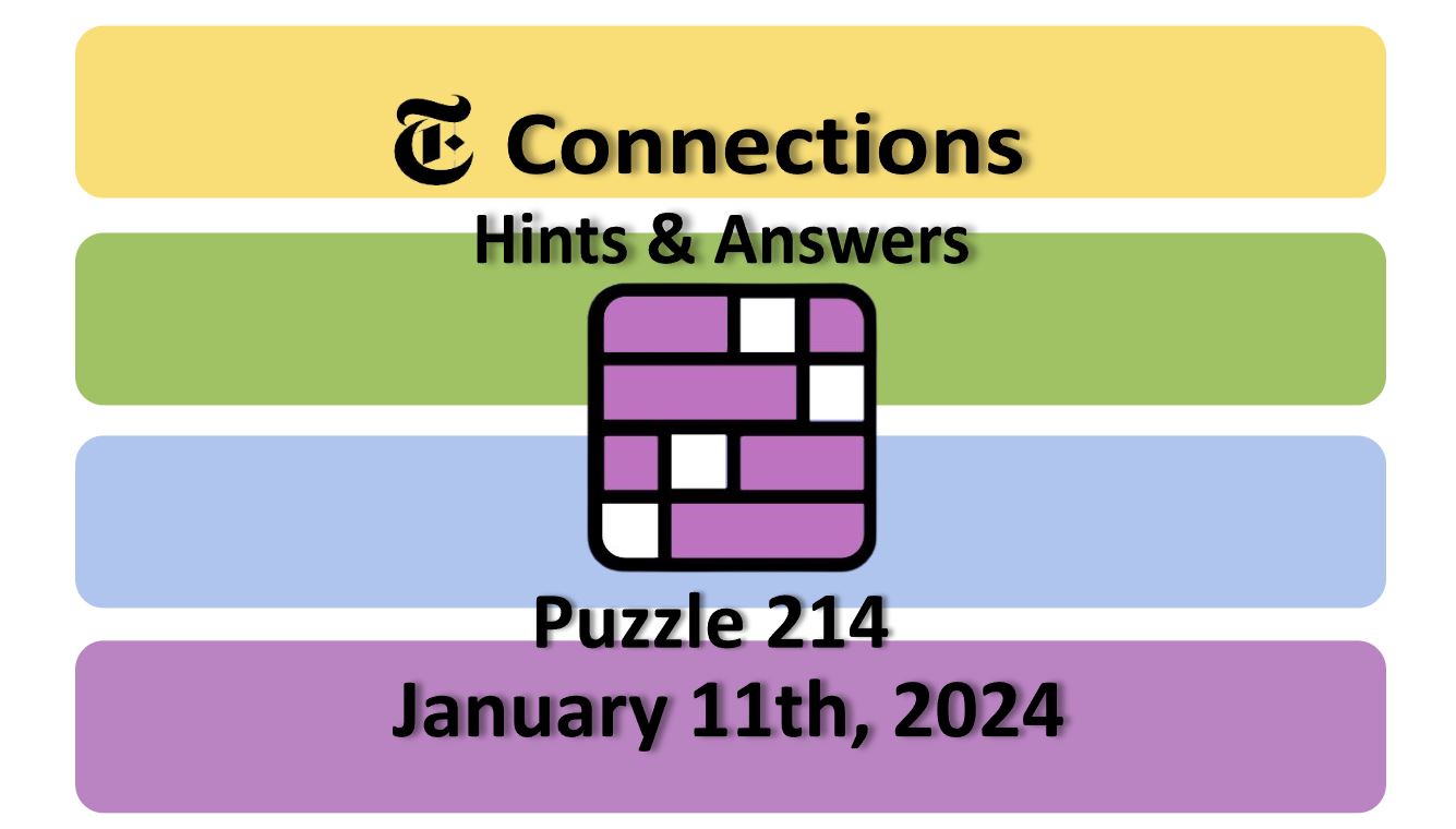 Daily NYT Connections 214 Answers - January 11th 2024
