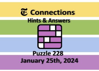 Daily NYT Connections 228 Answers - January 25th 2024
