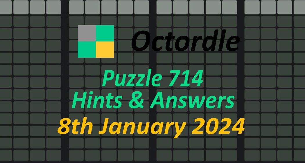 Daily Octordle 714 - January 8th 2024