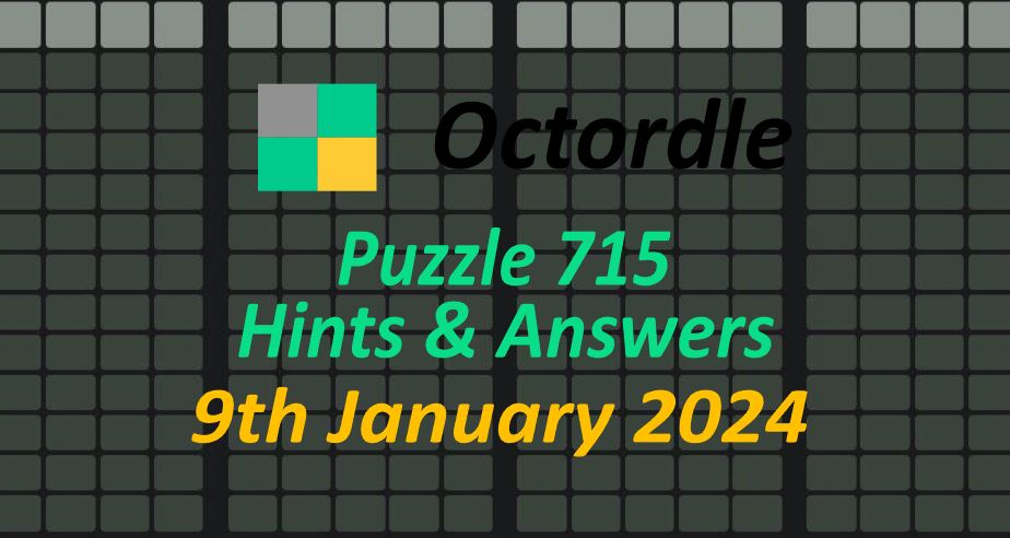 Daily Octordle 715 - January 9th 2024