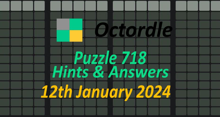 Daily Octordle 718 - January 12th 2024