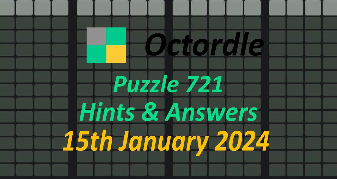 Daily Octordle 721 - January 15th 2024