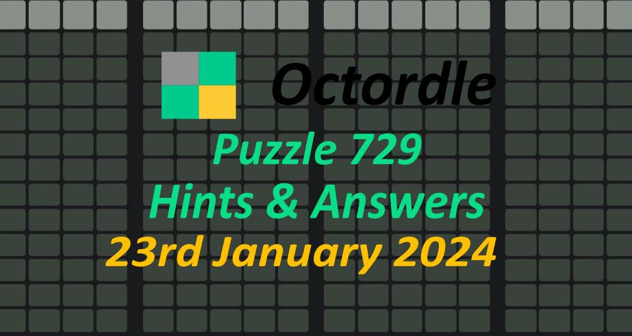 Daily Octordle 729 - January 23rd 2024