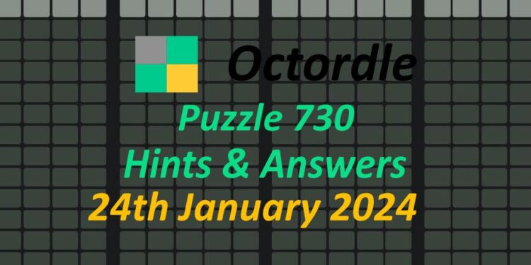 Daily Octordle 730 - January 24th 2024