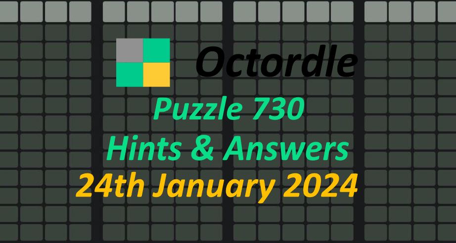 Daily Octordle 730 - January 24th 2024