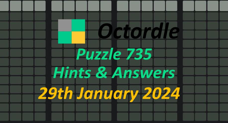 Daily Octordle 735 - January 29th 2024