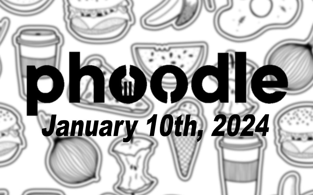 Daily Phoodle - 10th January 2024