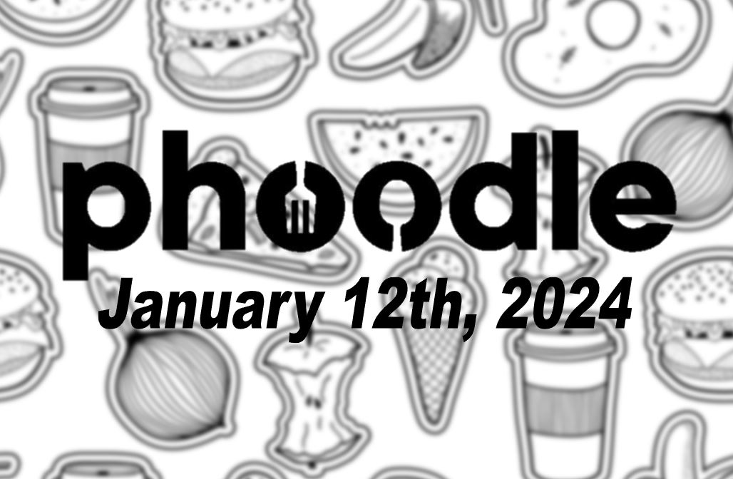 Daily Phoodle - 12th January 2024