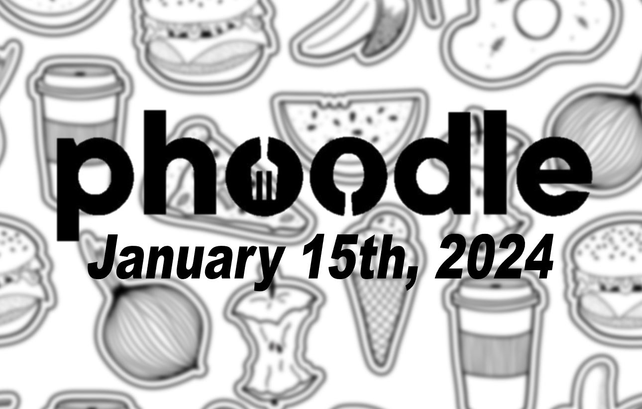 Daily Phoodle - 15th January 2024