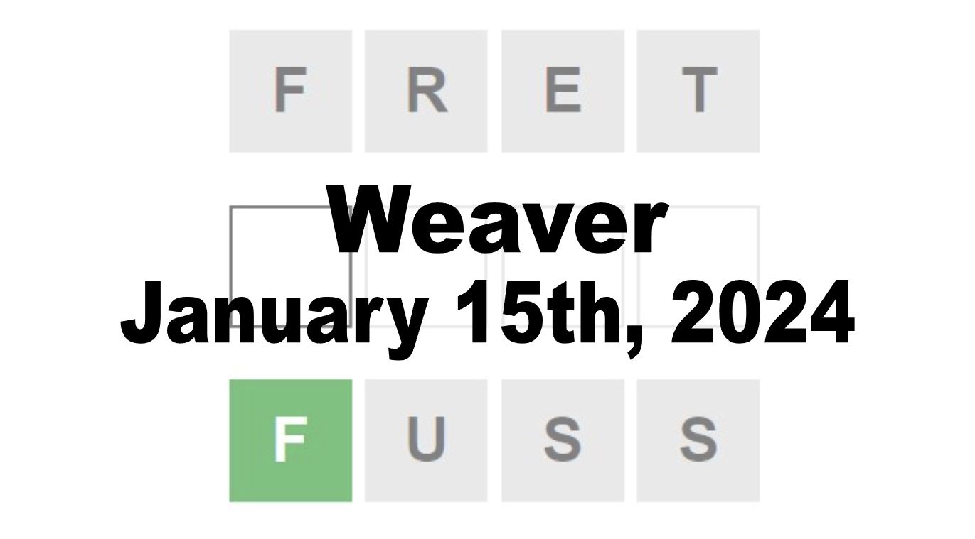 Daily Weaver Answers - 15th January 2024