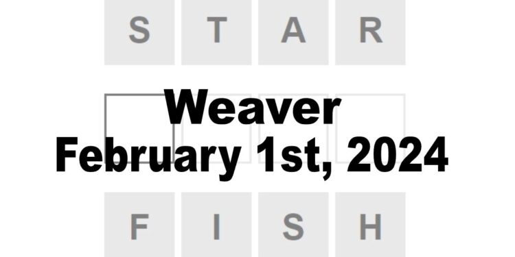 Daily Weaver Answers - 1st February 2024