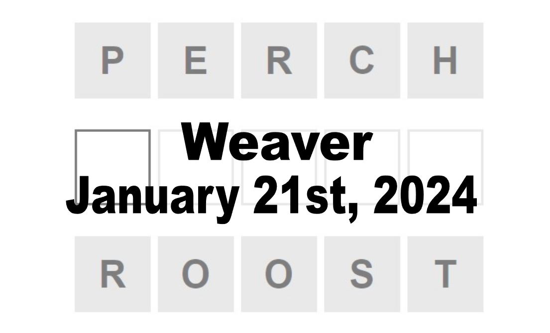 Daily Weaver Answers - 21st January 2024