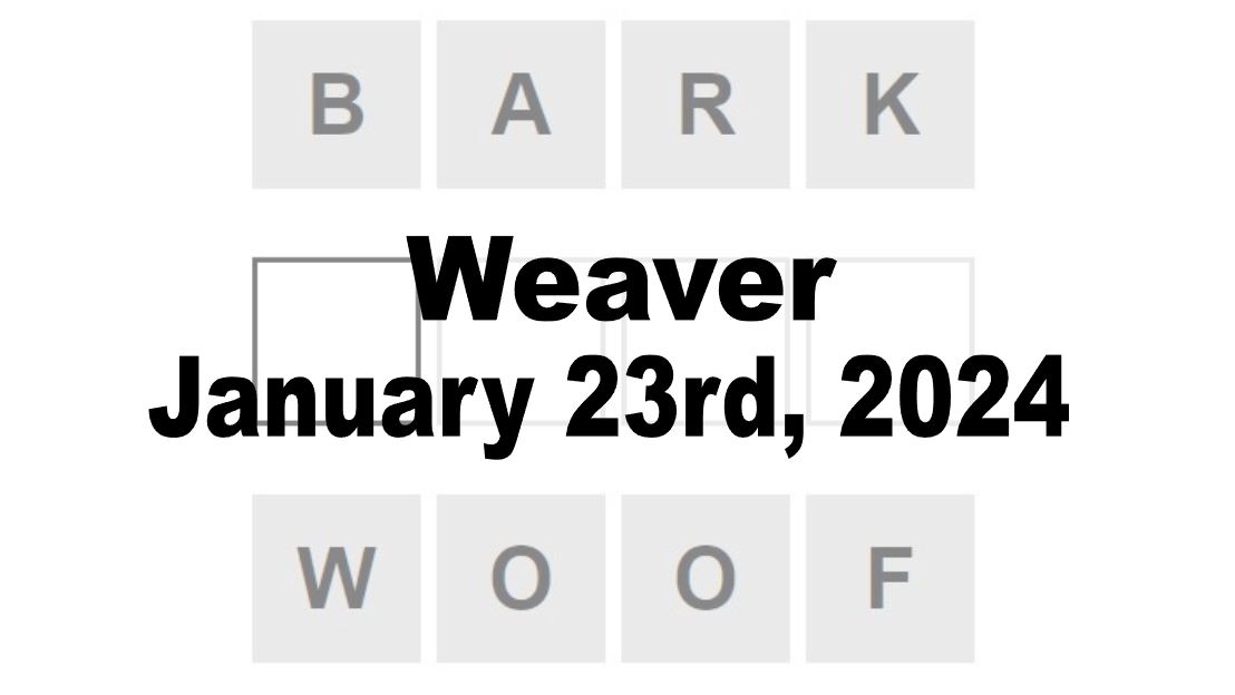 Daily Weaver Answers - 23rd January 2024