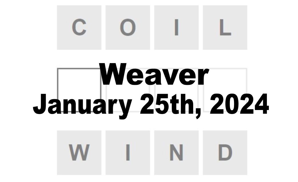 Daily Weaver Answers - 25th January 2024