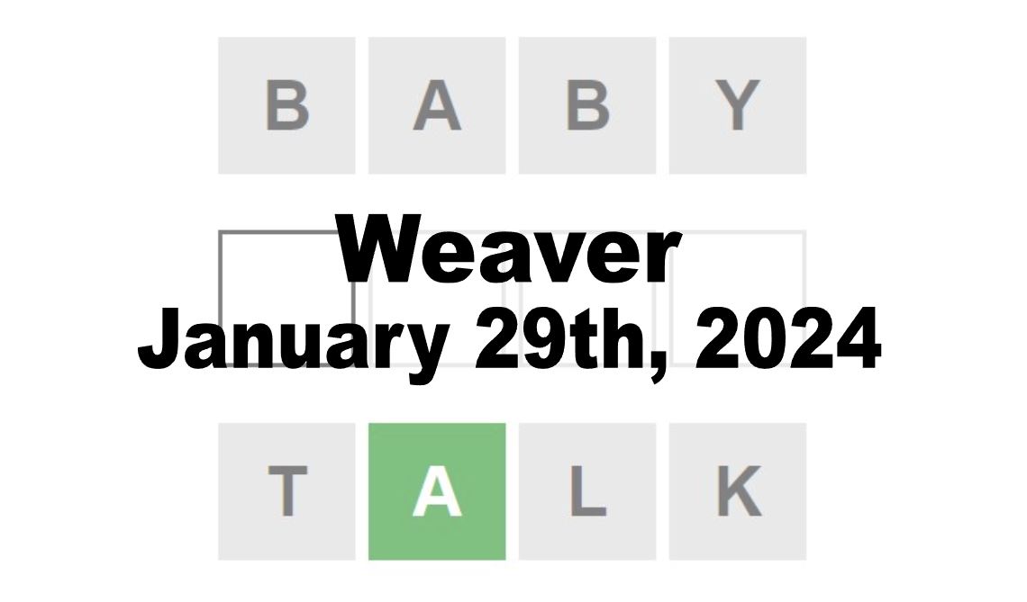Daily Weaver Answers - 29th January 2024
