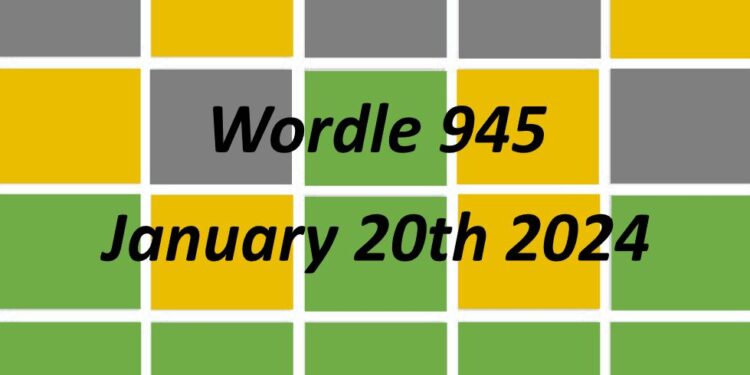 Daily Wordle 945 - 20th January 2024