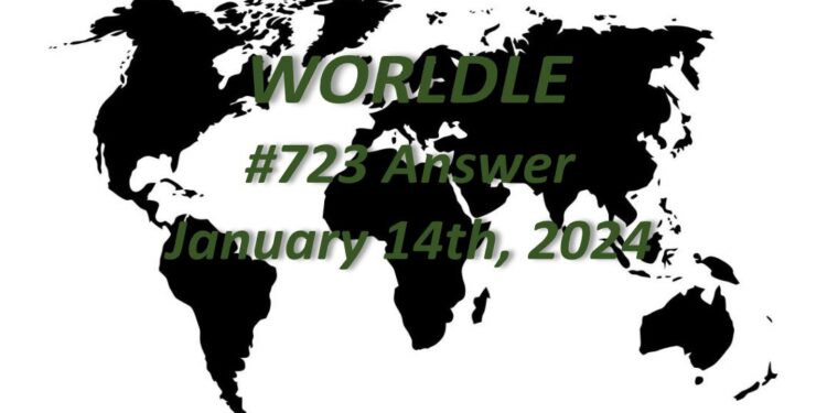 Daily Worldle 723 Answers - January 14th 2024