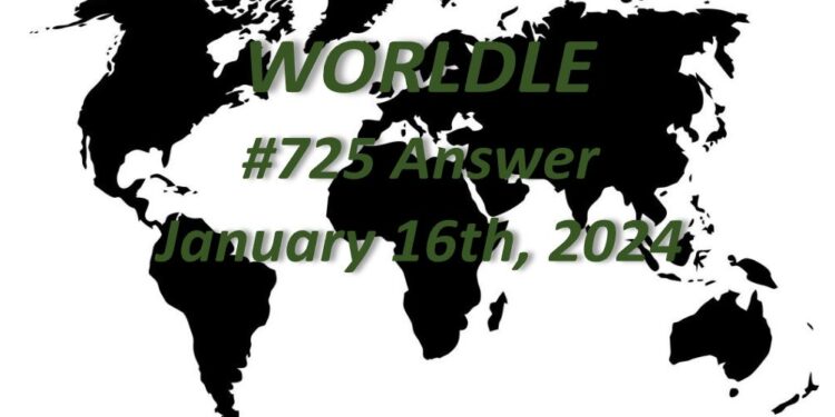 Daily Worldle 725 Answers - January 16th 2024