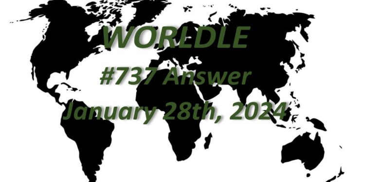 Daily Worldle 737 Answers - January 28th 2024