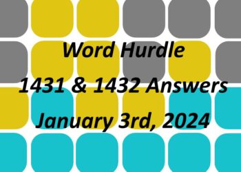 Word Hurdle #1431 & #1432 - 3rd January 2024