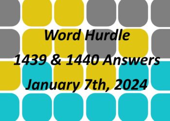 Word Hurdle #1439 & #1440 - 7th January 2024