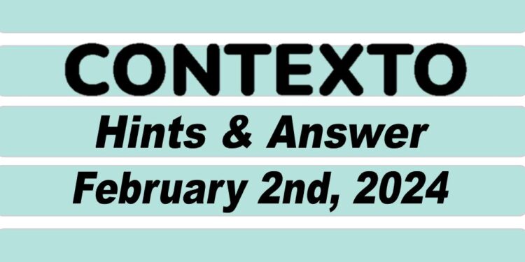 Daily Contexto 502 - February 2nd 2024