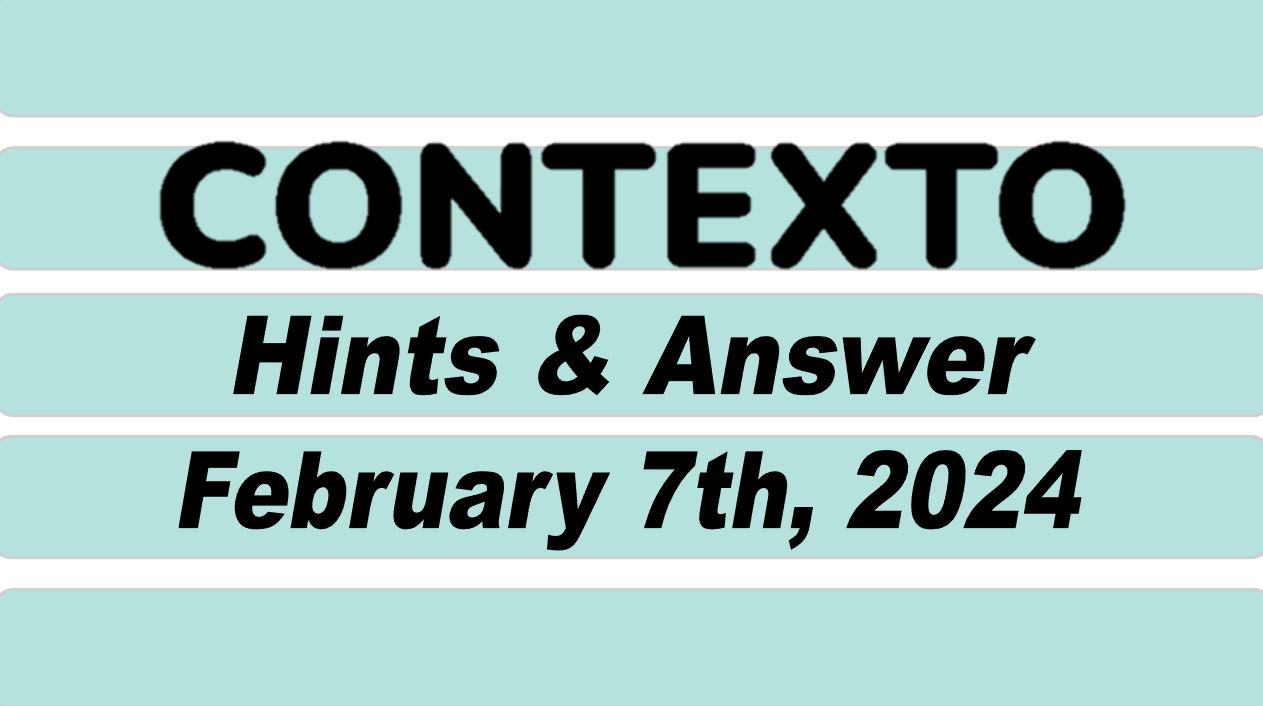 Daily Contexto 507 - February 7th 2024
