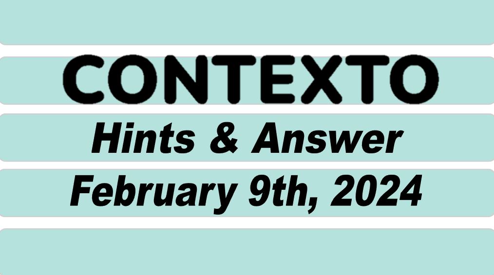 Daily Contexto 509 - February 9th 2024