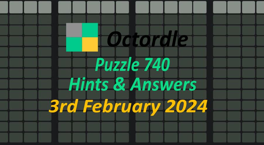 Daily Octordle 740 - February 3rd 2024