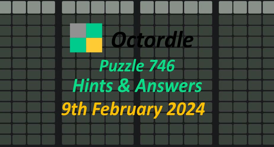 Daily Octordle 746 - February 9th 2024