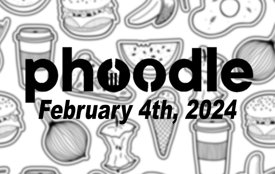 Daily Phoodle - 4th February 2024