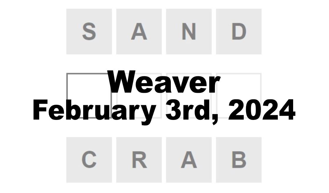 Daily Weaver Answers - 3rd February 2024