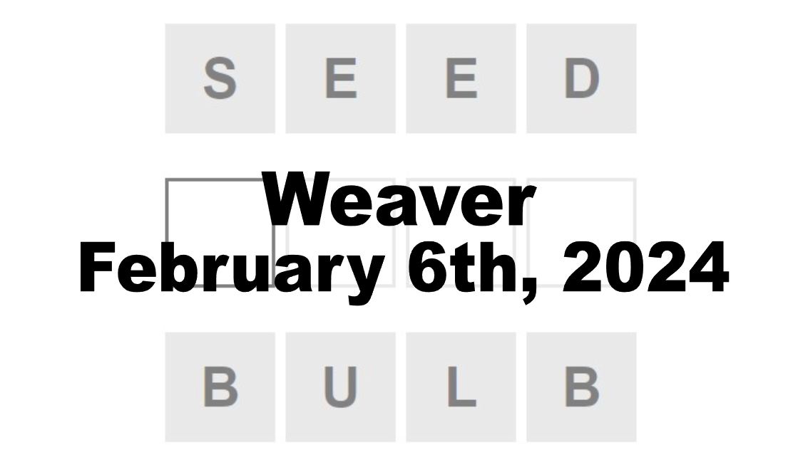Daily Weaver Answers - 6th February 2024