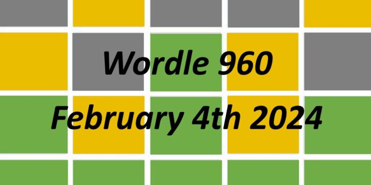 Daily Wordle 960 - 4th February 2024