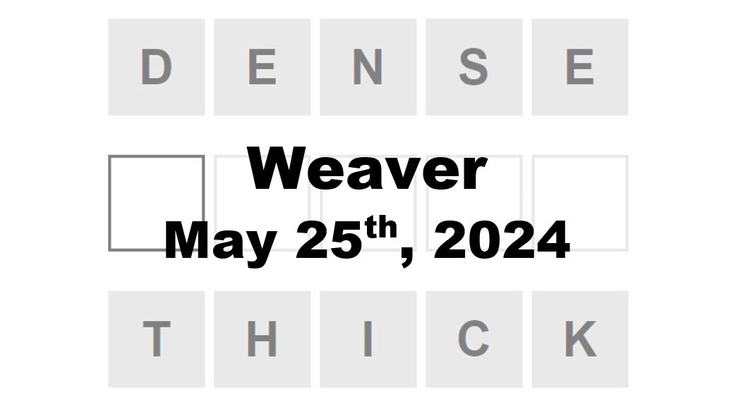 Daily Weaver Answers - 25th May 2024